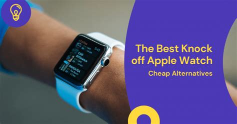 best knock off apple watch|best cheap apple watch alternatives.